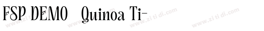 FSP DEMO   Quinoa Ti字体转换